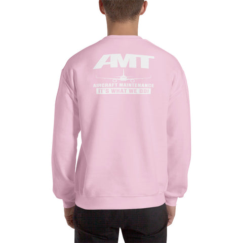 AMT Aircraft Maintenance, AMT Aircraft Maintenance It's What We Do ! Unisex Sweatshirt