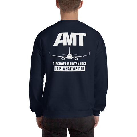 AMT Aircraft Maintenance It's What We Do ! Men's Sweatshirt