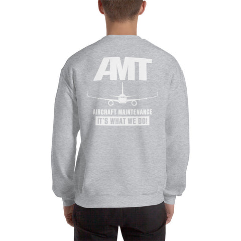 AMT Aircraft Maintenance It's What We Do ! Men's Sweatshirt